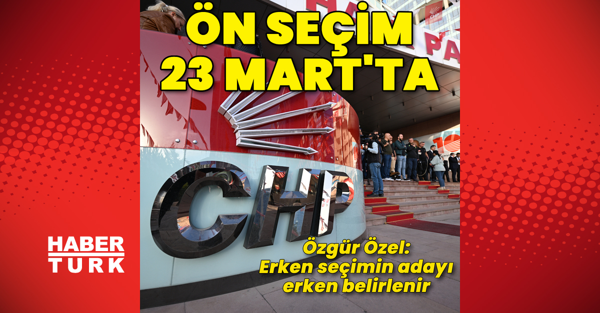 CHP’de ön seçim 23 Mart’ta