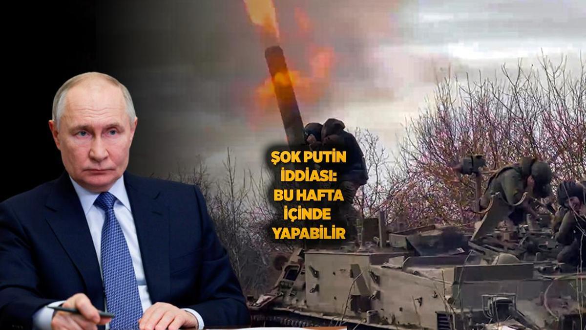 Son dakika… Ukrayna İstihbaratı’ndan Putin iddiası: Birkaç gün içinde yapabilir